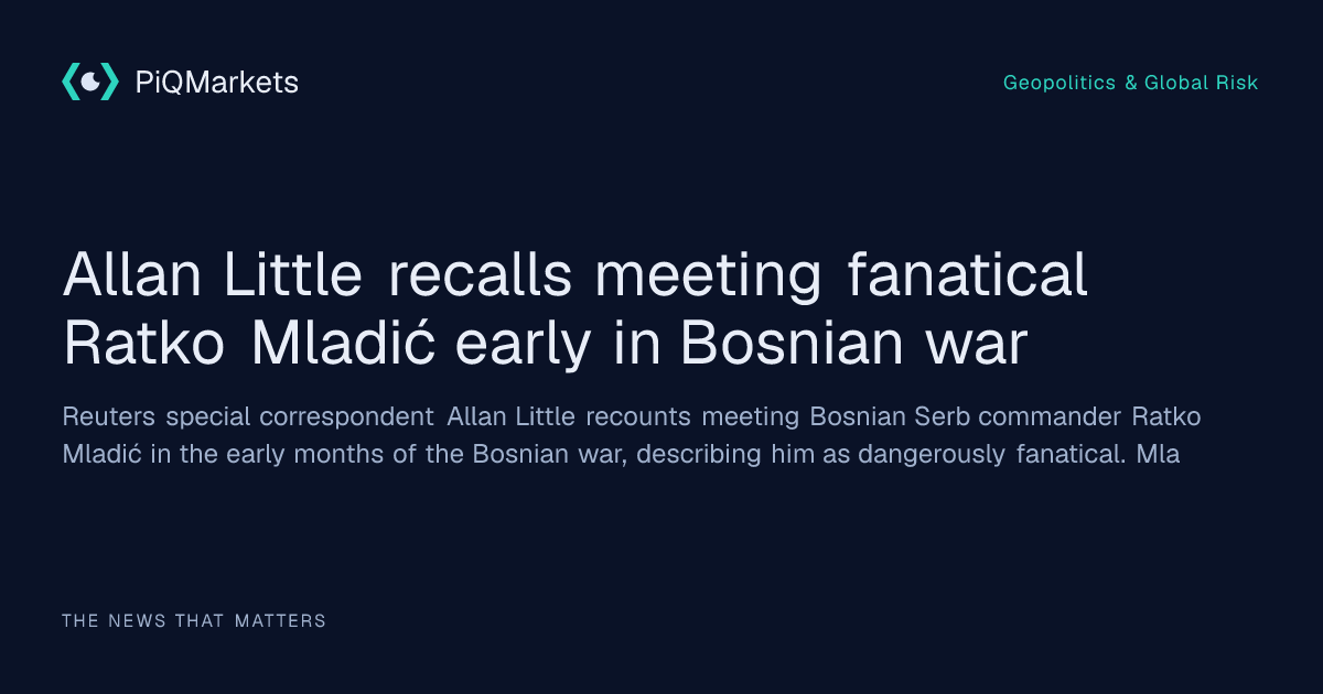 allan-little-recalls-meeting-fanatical-ratko-mladi-early-in-bosnian